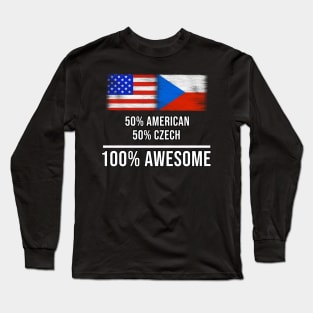 50% American 50% Czech 100% Awesome - Gift for Czech Heritage From Czech Republic Long Sleeve T-Shirt